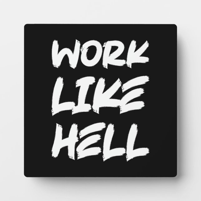 Plaque Photo Travail Comme L'Enfer - Gym, Hustle, Succès, Motiv (Devant)