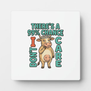 Plaque Photo Vache drôle 99% de chance que je m'en fiche Graphi