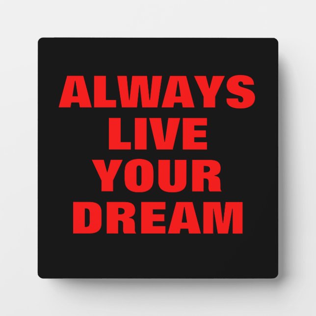 Plaque Photo Vivez toujours votre rêve Motivation (Devant)