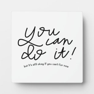 Plaque Photo Vous Pouvez Le Faire Citation Motivationnelle
