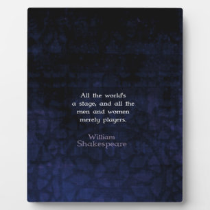 Plaque Photo William Shakespeare All The World's A Stage Citati