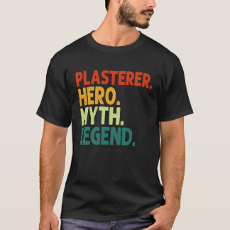 Plasterer Hero Myth Legend Vintage Plasterer T-Shirt