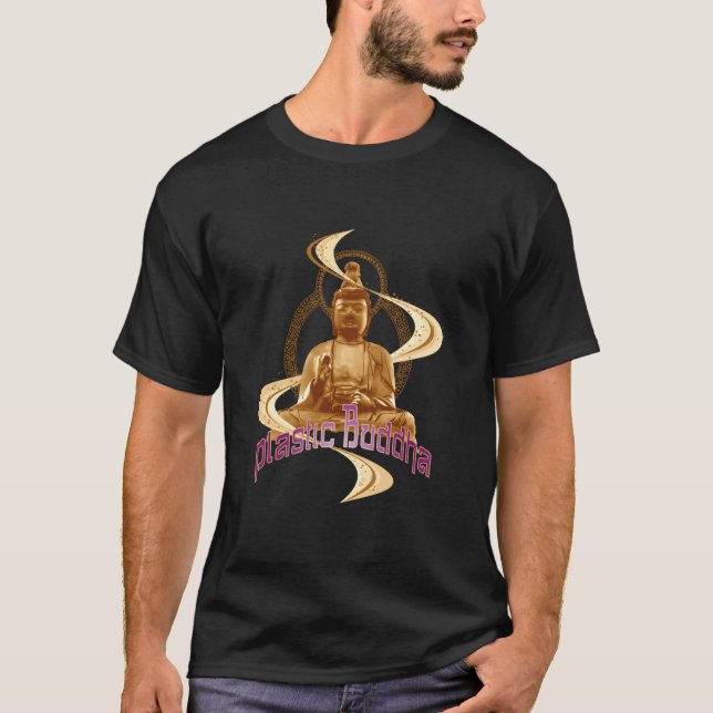 Plastic Buddha III T-Shirt (Front)