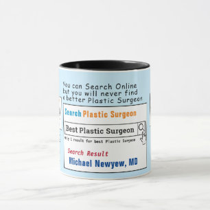Plastic Surgeon Funny Best Search Mug