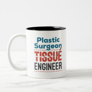 Plastic Surgeon Tissue Engineer Two-Tone Coffee Mug