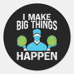 Plastic Surgery I Make Big Things Happen Plastic S Classic Round Sticker