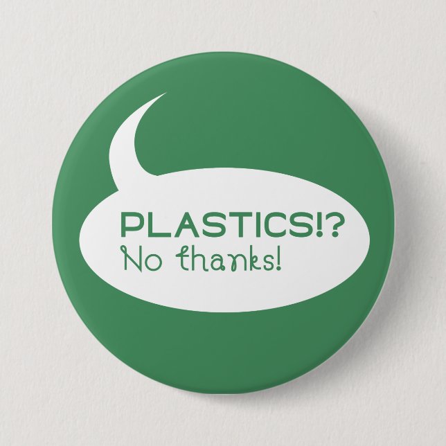 Plastics!? / Large, 7.6 cm (3") Round Badge 3 Inch Round Button (Front)
