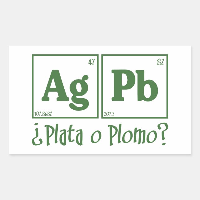 Plata o plomo sticker (Front)