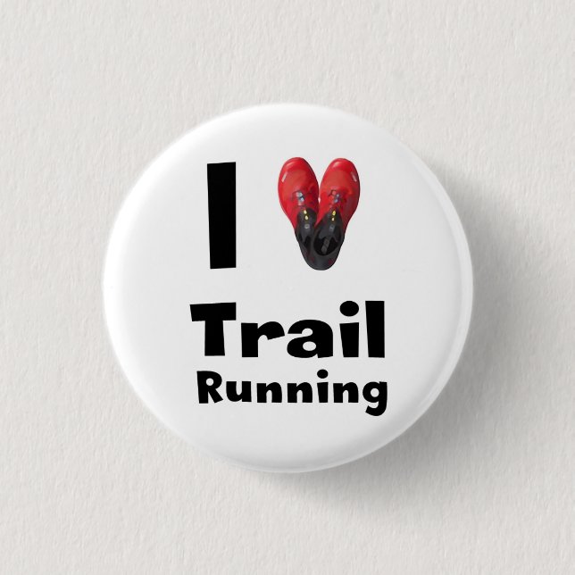 Plate “I love Trail Running " 1 Inch Round Button (Front)