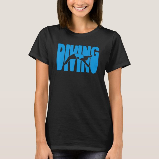 Platform Diver Girl Springboard Diving 1 T-Shirt (Front)