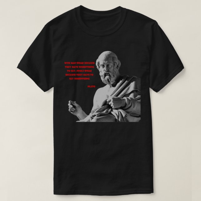Plato quote 1 T-Shirt (Design Front)