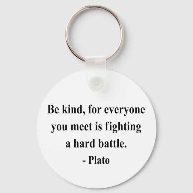 Plato Quote 1a Keychain (Front)