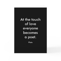 Plato Quote; The Touch Of Love