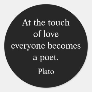 Plato Quote; The Touch Of Love Classic Round Sticker