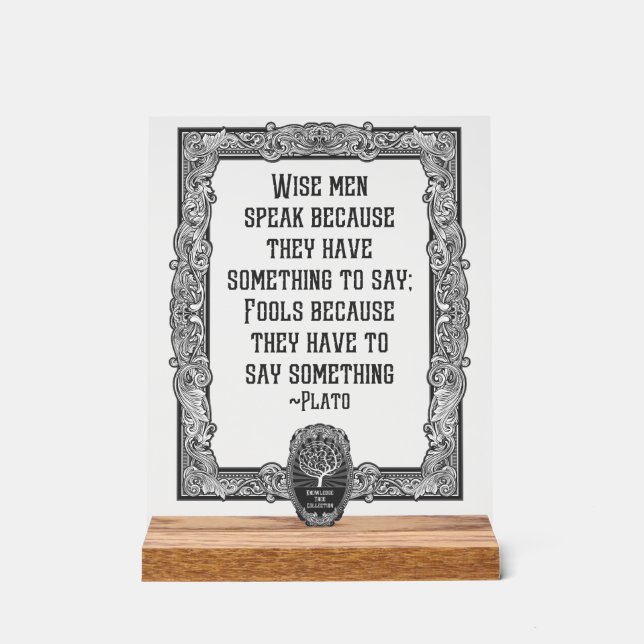 Plato Wise Speak Acrylic Sign (Front)