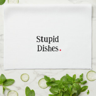 Plats Stupides amusants Serviette de cuisine