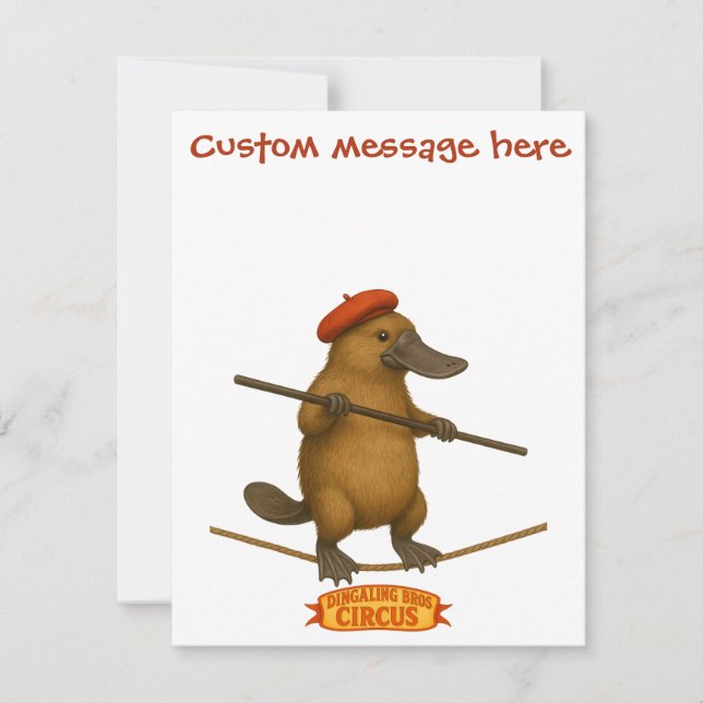 Platypus on a tightrope - add YOUR text Card (Front)