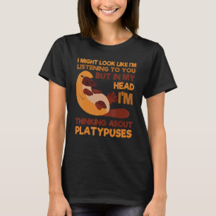 Platypus Thinking About Duck-Billed Zoologist Vete T-Shirt