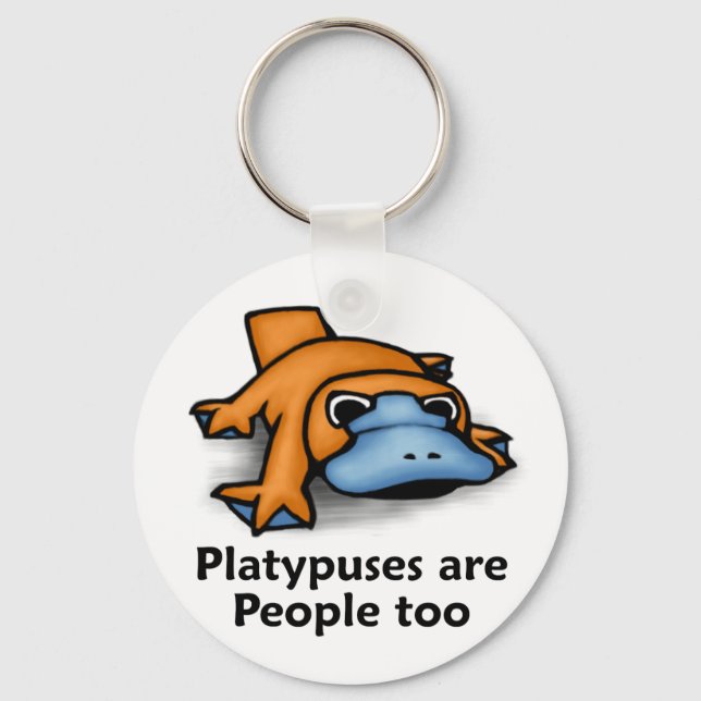 Platypuses are People too Keychain (Front)