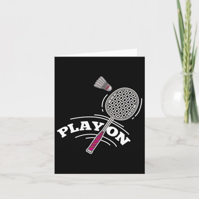 Play Badminton Player Sport Stick Shuttle Racket  Card (Front)