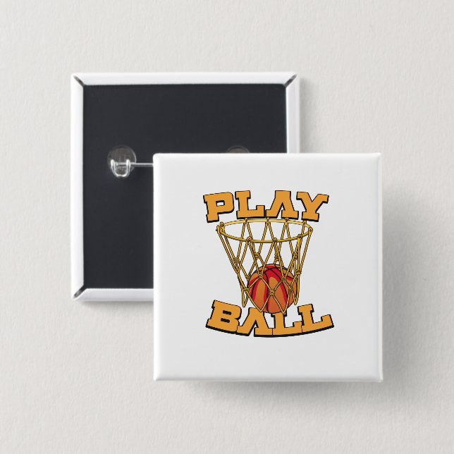 Play Ball Basketball. 2 Inch Square Button (Front & Back)