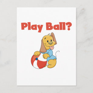 Play Ball Tshirts and Gifts Postcard