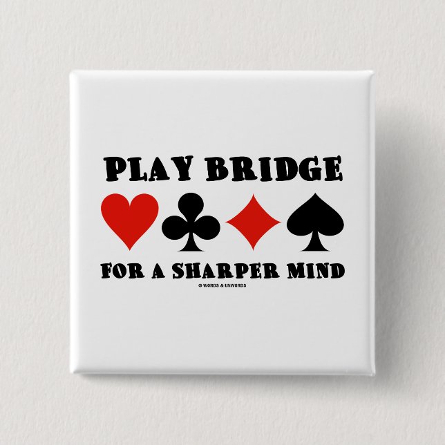 Play Bridge For A Sharper Mind (Duplicate Bridge) 2 Inch Square Button (Front)