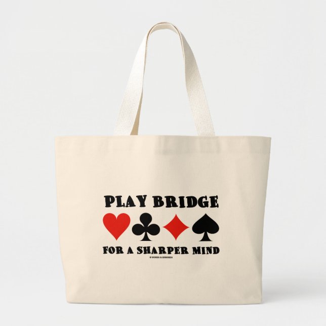 Play Bridge For A Sharper Mind (Duplicate Bridge) Large Tote Bag (Front)