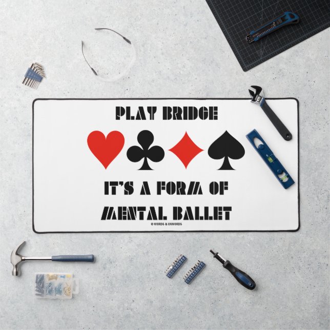 Play Bridge It's A Forme of Mental Ballet (Poste de travail)