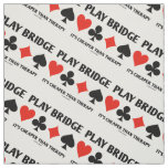 Play Bridge It&#39;s Cheaper Than Therapy 4 Card Suits Fabric