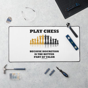 Play Chess Because Discretion Is The Better Part Desk Mat