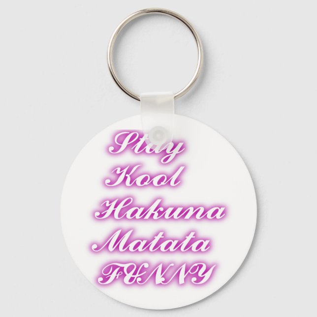 Play Cool Hakuna Matata .png Keychain (Front)