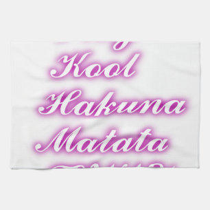 Play Cool Hakuna Matata .png Kitchen Towel