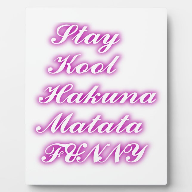 Play Cool Hakuna Matata .png Plaque (Front)