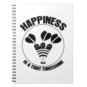 Play Dart Happiness Is A Tight Threesome Notebook