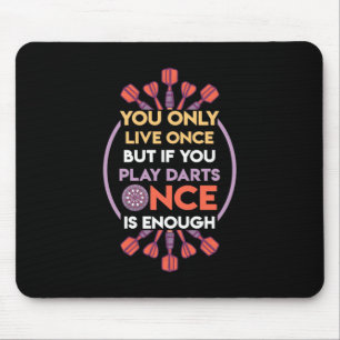 Play Darts Once Is Enough Mouse Pad
