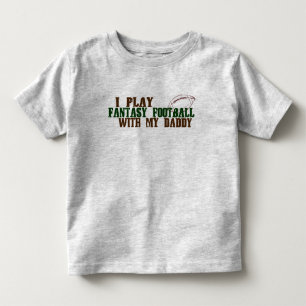 Play fantasy footbal with daddy toddler t-shirt