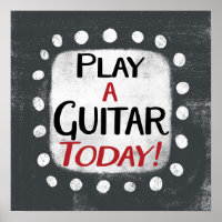 Play Guitar Today Poster Wall Art