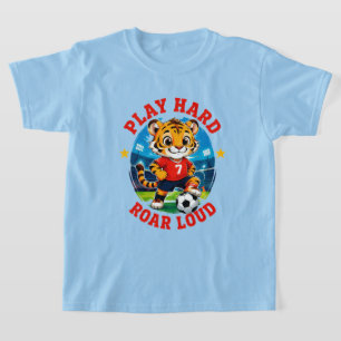 ⚡ PLay Hard Roaring Tiger Soccer Kid Theme 🐯 T-Shirt