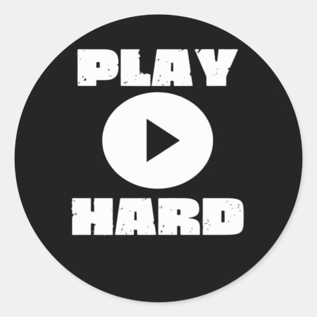 Play Hard Tri-Blend Classic Round Sticker (Front)