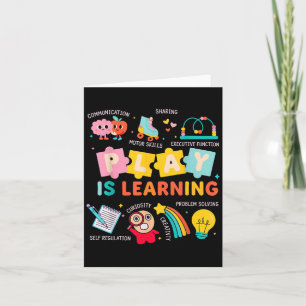 Play Is Learning Kindergarten Teacher Life School  Card
