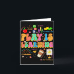 Play Is Learning Teacher Team Back To School Kinde Card<br><div class="desc">Play Is Learning Teacher Team Back To School Kindergarten</div>