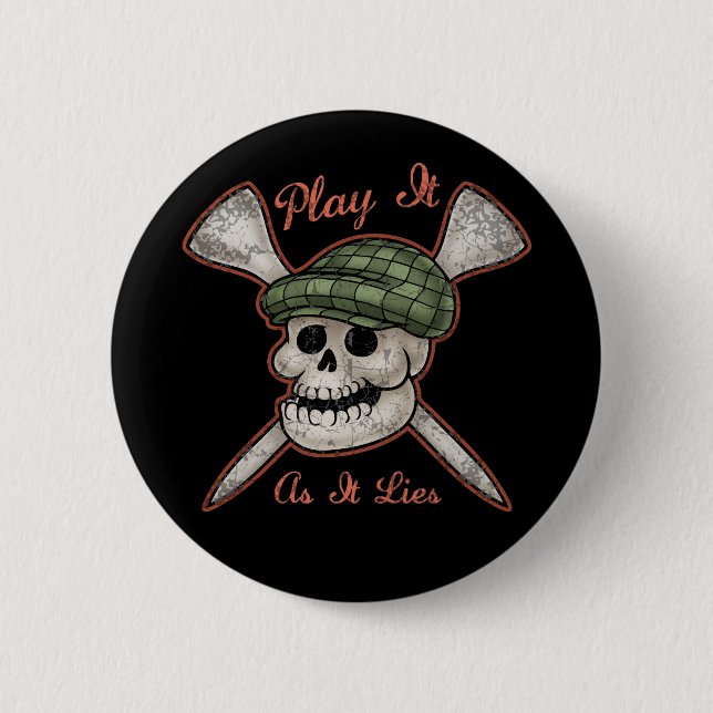 Play It As It Lies 2 Inch Round Button (Front)