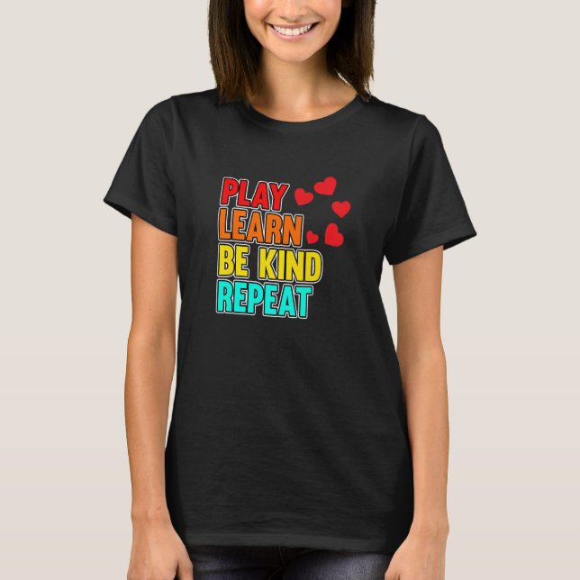 Play Learn Be Kind Mental Health Awareness Green G T-Shirt (Front)