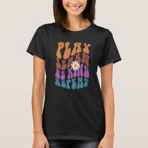 PLAY LEARN BE KIND REPEAT Retro Choose Kindness T-Shirt