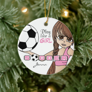 Play Like A Girl   Soccer   Pink Ceramic Ornament