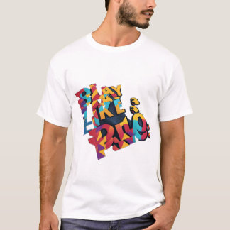 Play like a pro T-Shirt