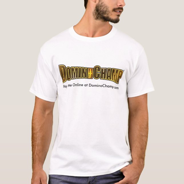 Play Me Online at DominoChamp.com T-Shirt (Front)