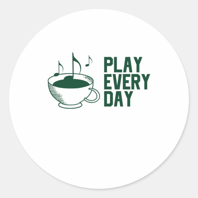 Play Music Everyday Classic Round Sticker (Front)