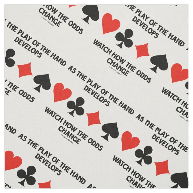 Play Of The Hand Develops Watch How Odds Change Fabric (Swatch)